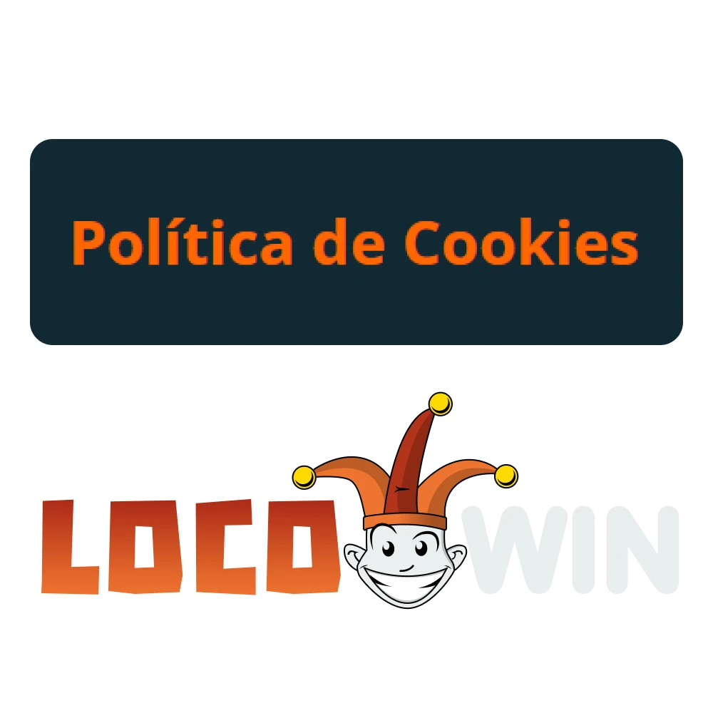Familiarícese con la política de cookies de LocoWin.